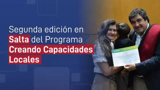 Segunda edición del Programa Creando Capacidades Locales con nuevas oportunidades de formación